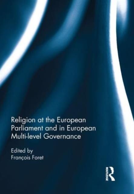 Religion at the European Parliament and in European multi-level governance