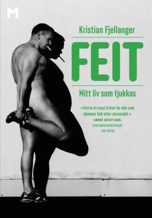 Feit : mitt liv som tjukkas
