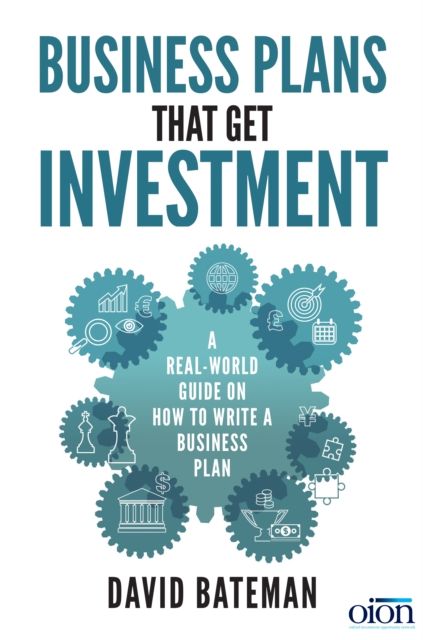 Business Plans That Get Investment : Includes the Ultimate and Proven Template for Success