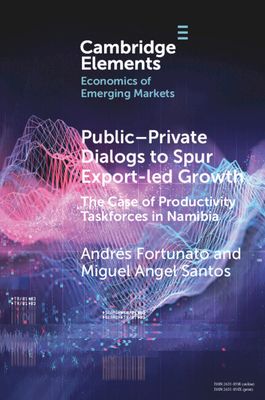 Public-Private Dialogs to Spur Export-led Growth : The Case of Productivity Taskforces in Namibia