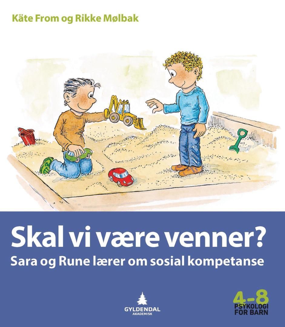 Skal vi være venner? : Sara og Rune lærer om sosial kompetanse