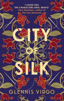 City of Silk : The Times Historical Fiction Book of the Month - 'Enjoyable and immersive'