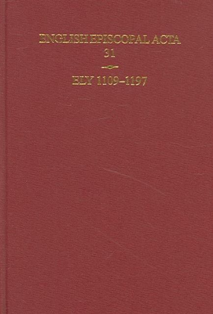 English Episcopal Acta 31, Ely 1109-1197