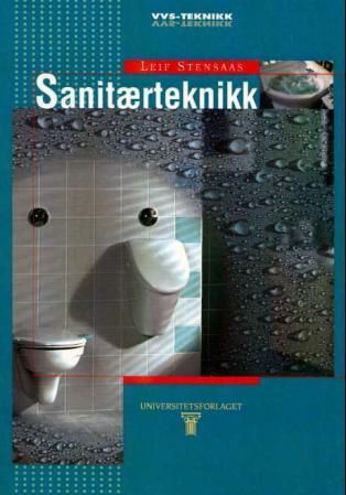 Sanitærteknikk : VVS-teknikk