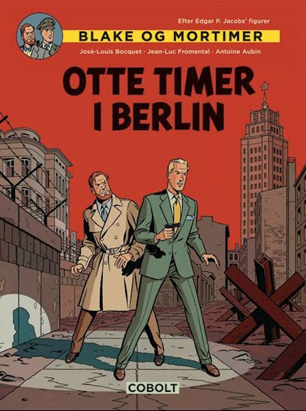 Blake og Mortimer - Otte timer i Berlin