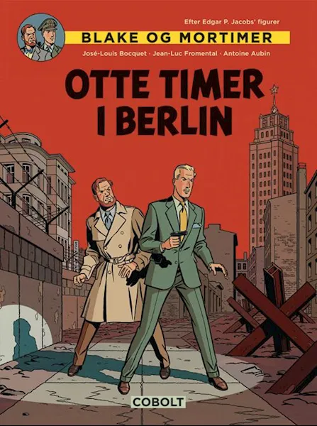 Forsidebilde av Blake og Mortimer - Otte timer i Berlin