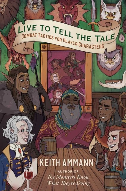 Forsidebilde av Live to Tell the Tale : Combat Tactics for Player Characters