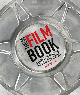 Forsidebilde av The Film Book : A Complete Guide to the World of Cinema