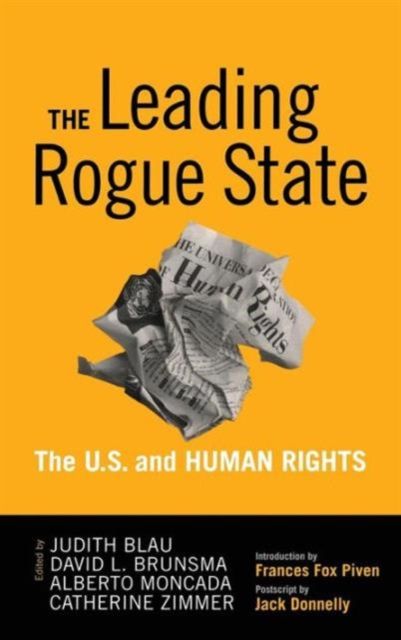 Leading Rogue State : The U.S. and Human Rights