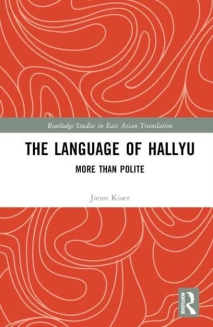 The Language of Hallyu : More than Polite