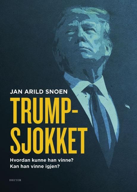 Trump-sjokket : hvordan kunne han vinne? kan han vinne igjen?