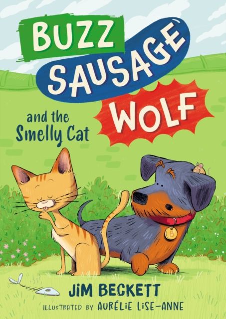 Buzz Sausage Wolf and the Smelly Cat : Book 2