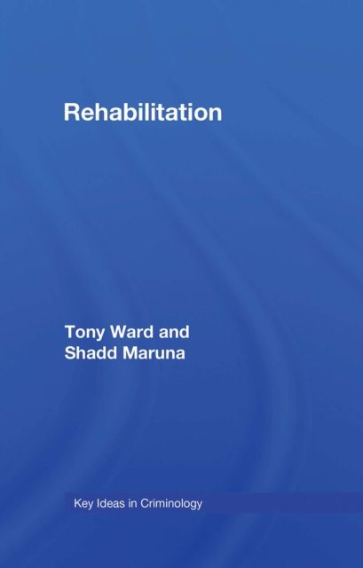 Rehabilitation : Beyond the Risk Paradigm