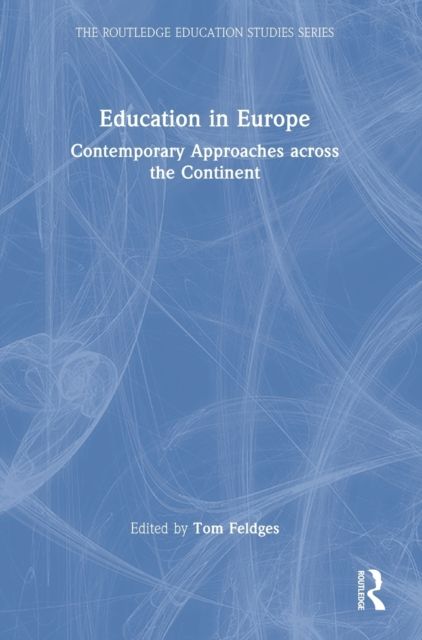 Education in Europe : Contemporary Approaches across the Continent