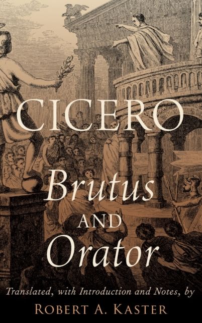 Cicero: Brutus and Orator