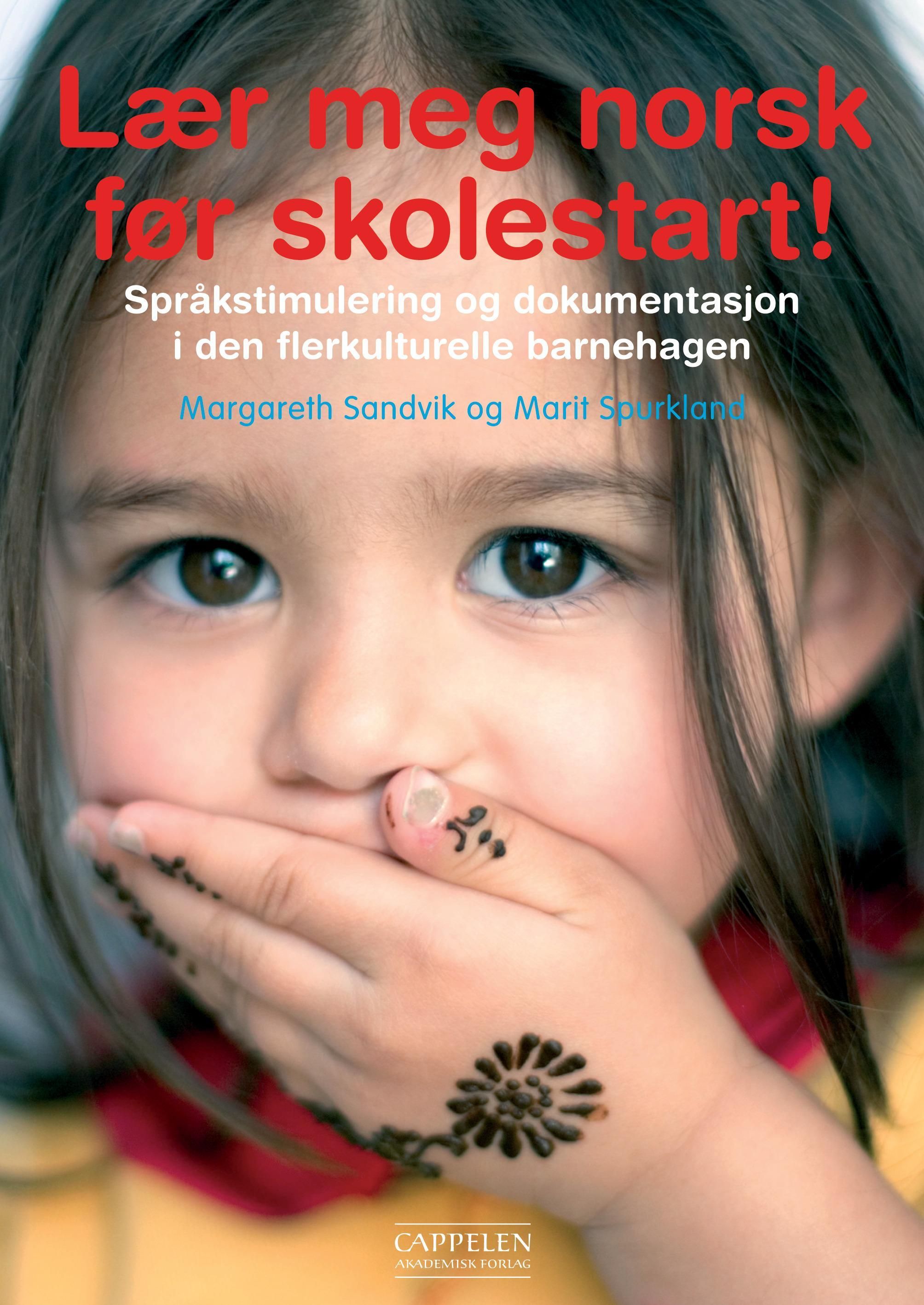 Lær meg norsk før skolestart! : språkstimulering og kartlegging i den flerkuturelle barnehagen