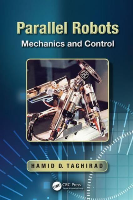 Parallel Robots : Mechanics and Control