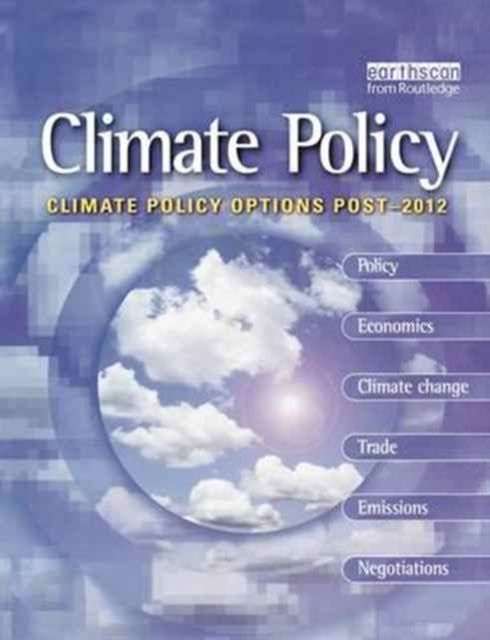 Climate Policy Options Post-2012 : European strategy, technology and adaptation after Kyoto