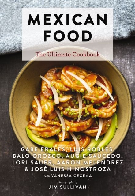 Mexican Food : The Ultimate Cookbook