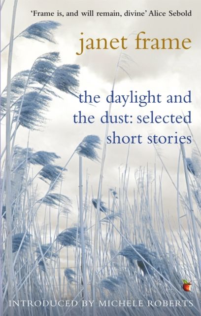 The daylight and the dust : selected short stories