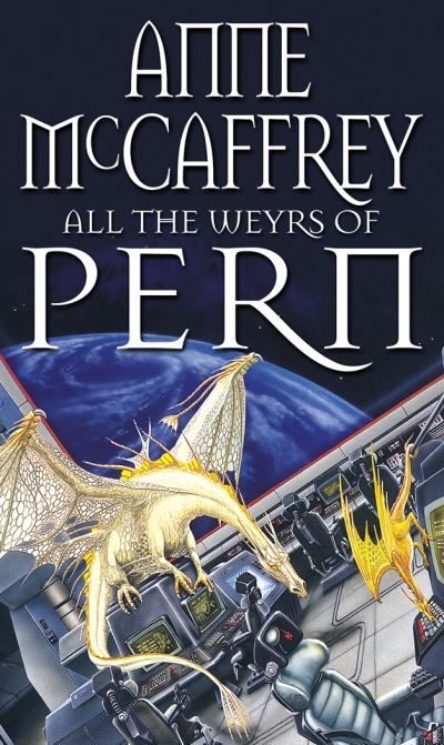 All the weyrs of Pern