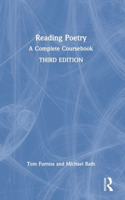 Reading Poetry : A Complete Coursebook