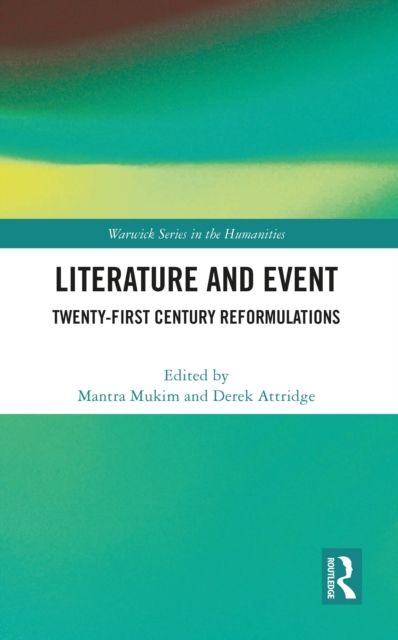 Literature and Event : Twenty-First Century Reformulations
