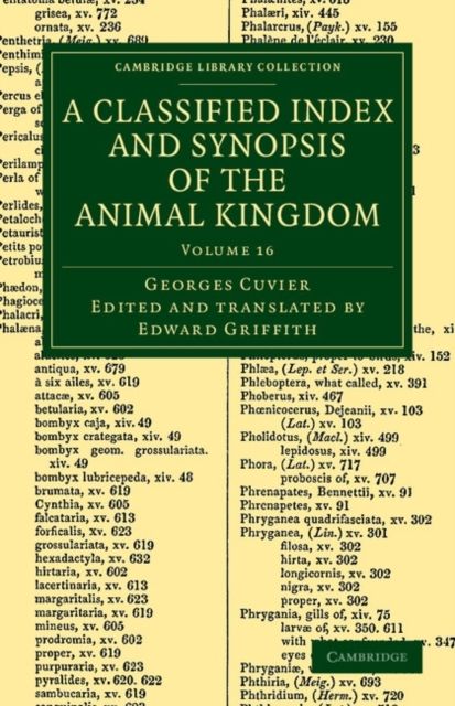 A Classified Index and Synopsis of the Animal Kingdom : Arranged in Conformity with its Organization