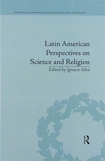 Latin American Perspectives on Science and Religion