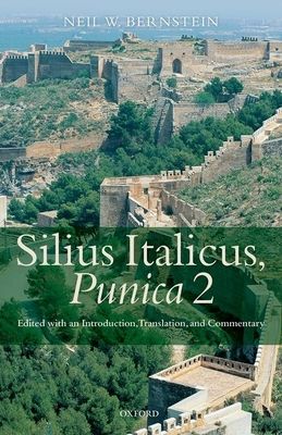 Silius Italicus, Punica 2 : Edited with an Introduction, Translation, and Commentary