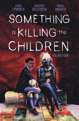 Something is killing the children. Volume four