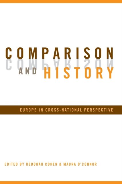 Forsidebilde av Comparison and History : Europe in Cross-National Perspective