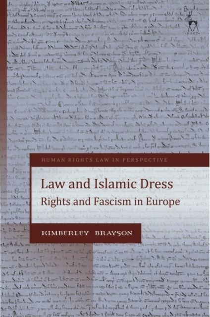 Law and Islamic Dress : Rights and Fascism in Europe