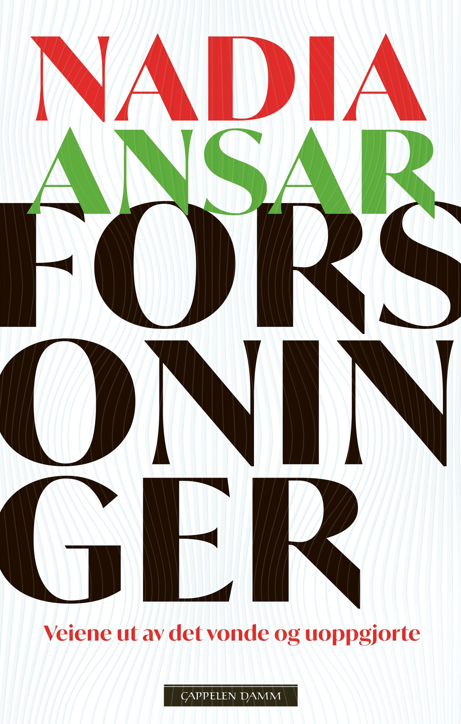 Forsidebilde av Forsoninger : veiene ut av det vonde og uoppgjorte