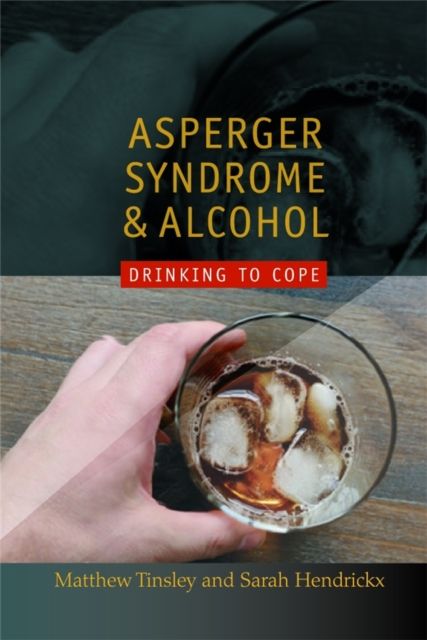 Forsidebilde av Asperger Syndrome and Alcohol : Drinking to Cope?