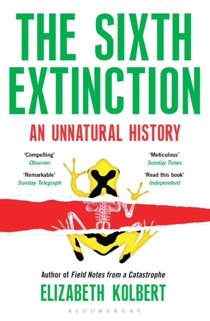 The sixth extinction : an unnatural history