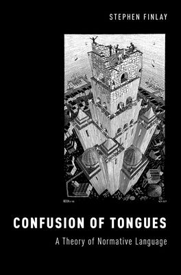 Confusion of Tongues : A Theory of Normative Language