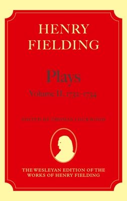 Henry Fielding - Plays, Volume II, 1731 - 1734