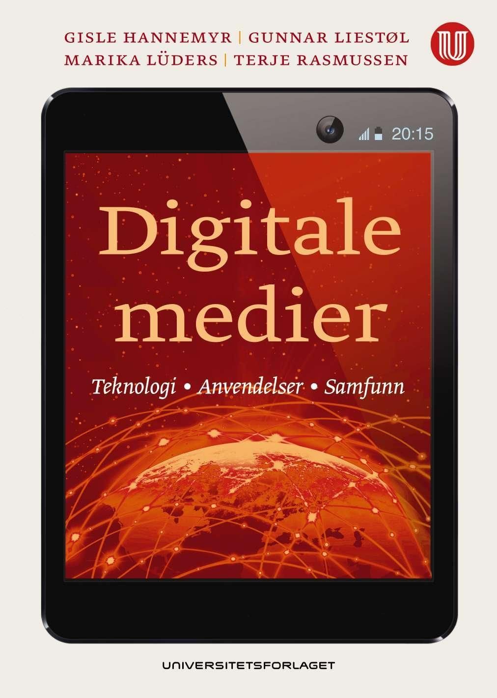 Digitale medier : teknologi, anvendelser, samfunn