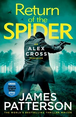 Return of the Spider : (Alex Cross 33)
