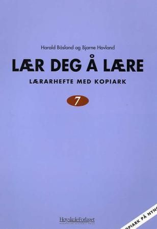 Lær deg å lære 7 : lærarhefte med kopiark på nynorsk