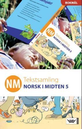 NM : norsk i midten 5 : tekstsamling