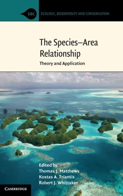 The Species–Area Relationship : Theory and Application