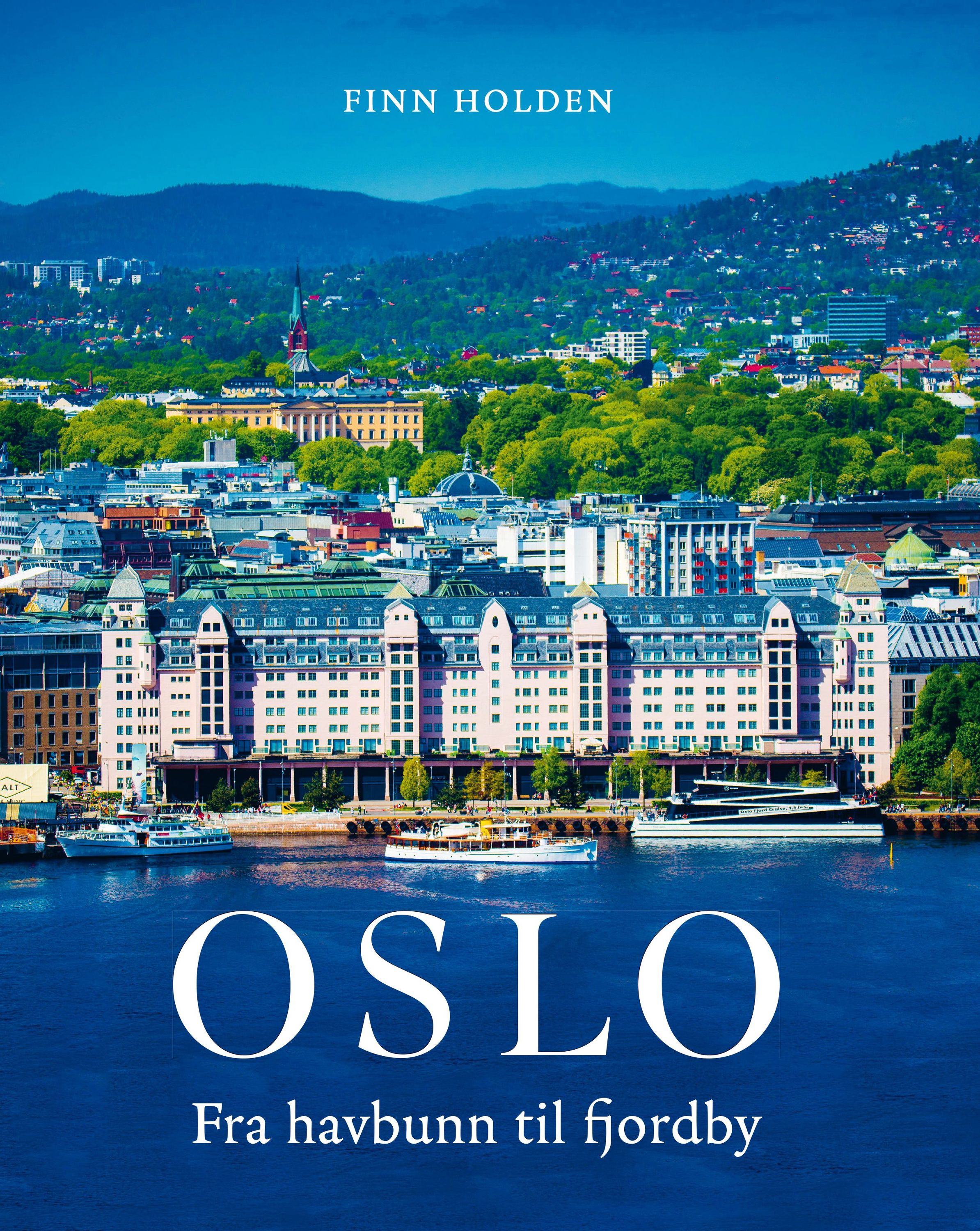 Oslo : fra havbunn til fjordby