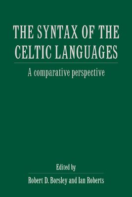 The Syntax of the Celtic Languages : A Comparative Perspective