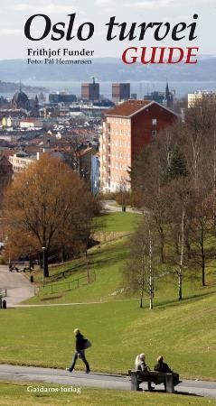 Oslo turvei guide : Oslos regulerte, offentlige turveinett