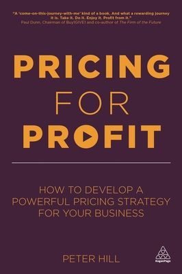 Pricing for Profit : How to Develop a Powerful Pricing Strategy for Your Business