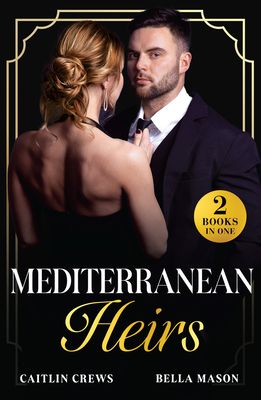 Mediterranean Heirs : Her Accidental Spanish Heir / Pregnant Before 'I Do' (the De Luca Legacy)