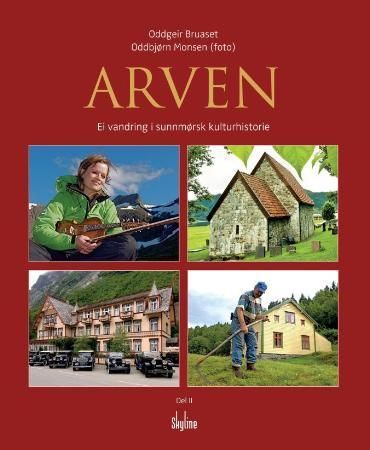 Arven : ei vandring i sunnmørsk kulturhistorie. Del II