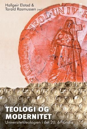 Teologi og modernitet : universitetsteologien i det 20. hundreåret